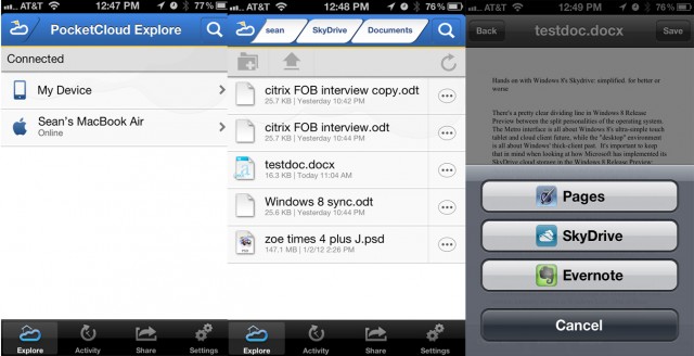 The Pocket Cloud Explore app, shown here on the iPhone, gives you access back to files on your PC. You configure the companion app for the folders you want accessible, and can retrieve and launch them within iOS directly from your phone. Here, ironically, I'm grabbing a Word doc from my Mac's local SkyDrive folder and launching it in Pages on my iPhone (which will in turn save it to iCloud).