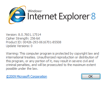 Internet Explorer 8 on Windows 7 will always show this information, regardless of installed patches.