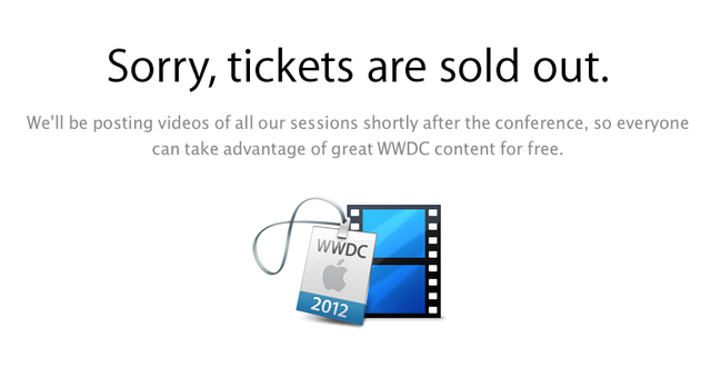 Many developers woke up to this message on Wednesday morning, discovering to their horror that WWDC tickets sold out in record time before they even knew the tickets were on sale. 