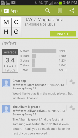 As of this writing, the Jay Z Magna Carta app has nearly 10,000 5-star reviews, but nearly 6,000 1-star reviews.