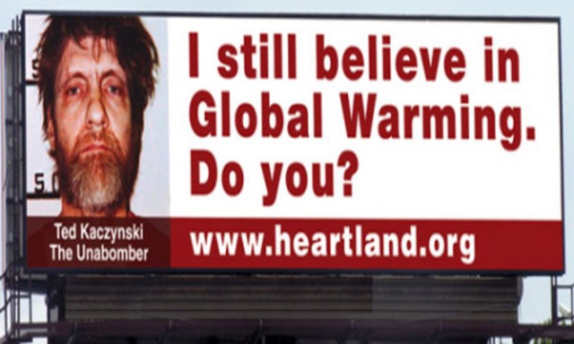 The first in a planned series of anti-global warming billboards in the US, comparing “climate alarmists” with terrorists and mass murderers. The campaign was canned after a backlash.