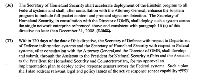 The provisions of President George W. Bush's NSPD-54 upping the ante on Einstein and calling for "active response sensors" to block and possibly counter network attacks.