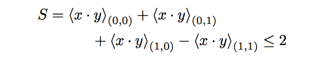 Bell's inequality. Memorize it, there will be a quiz.