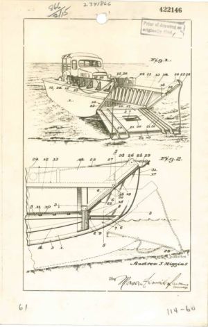 The patent for Andrew Higgins’ landing boat. It's dated February 15, 1944—less than four months before D-Day.