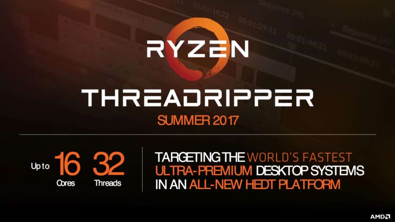 AMD unveils Ryzen Threadripper: A monster CPU with 16 cores, 32 threads