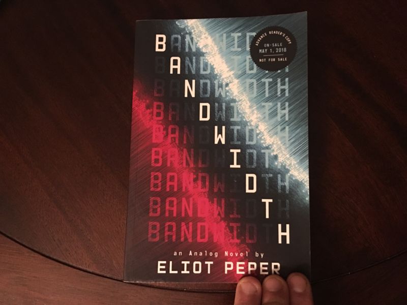 Bandwidth is the techno-thriller novel that we need right now