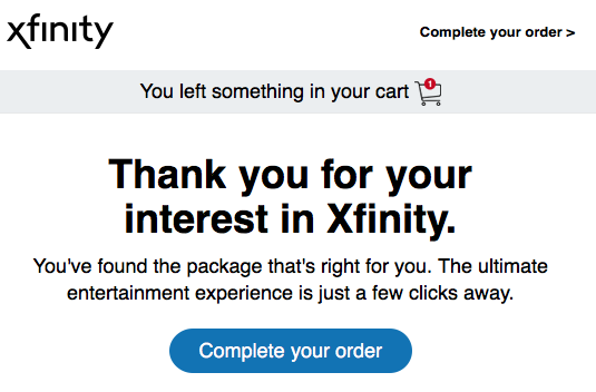 One of the Comcast emails I received urging me to complete my order. 