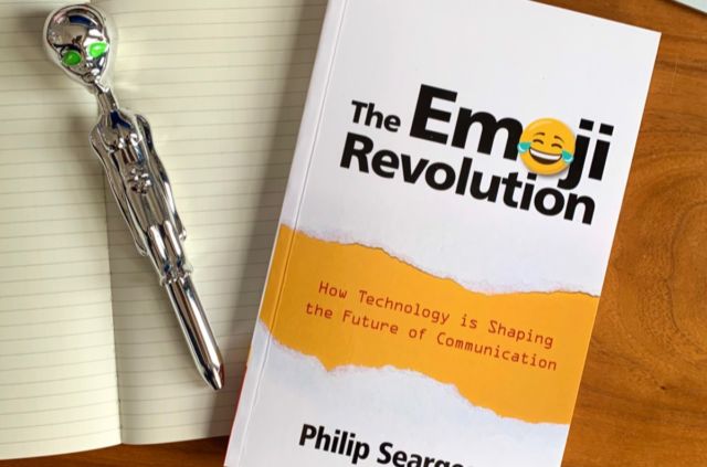 Philip Seargeant argues in his new book that emoji are at the vanguard of rapid changes in language.