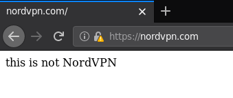 A cryptographically impersonated site using NordVPN's stolen TLS key.
