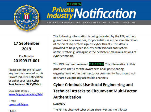 A recent FBI Private Industry Notification (PIN) warned of social engineering attacks targeting two-factor authentication.