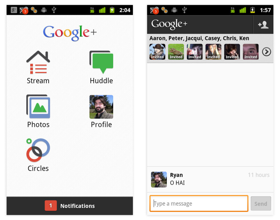 The Google+ Android app and Google Huddle. There wasn't much to it. 