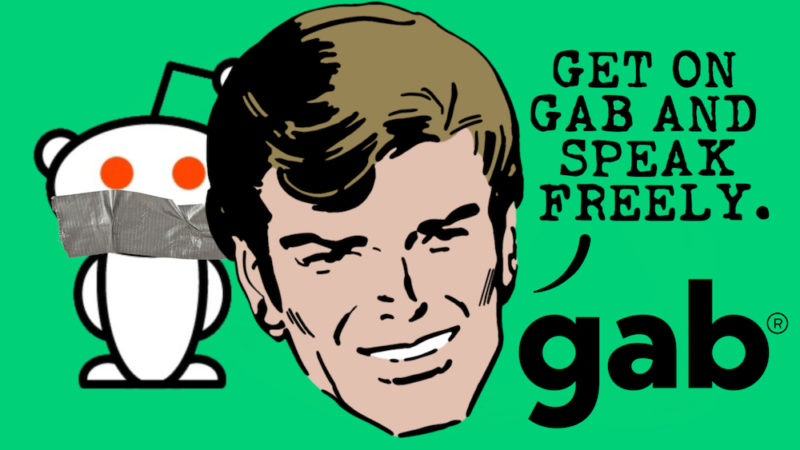 Promotional image for social media site Gab says: 
