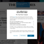 The UK Times has a particularly obnoxious cookie banner—it blocks nearly all site content until dealt with. There's also no