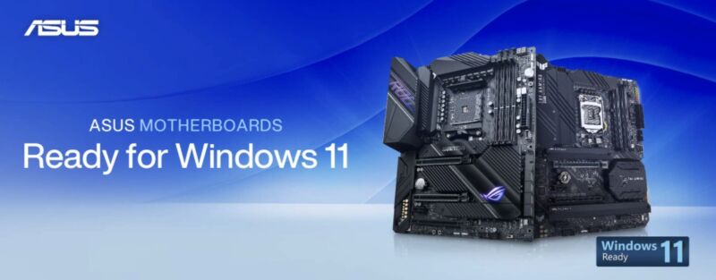 Asus (and others) modify their motherboards to ensure compatibility with Windows 11. 