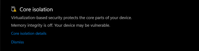 If the Memory Integrity feature is off, Windows 11 is going to start letting you know about it. 