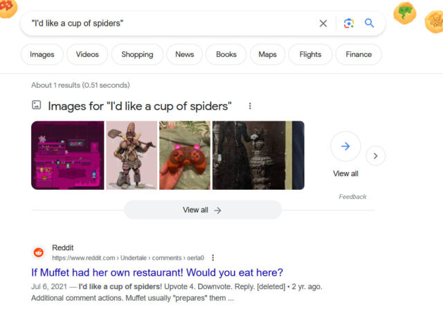 The sole Google search result for "I'd like a cup of spiders." It's not a common phrase, so it has very high perplexity. In theory, it's therefore unlikely that a machine would write this.