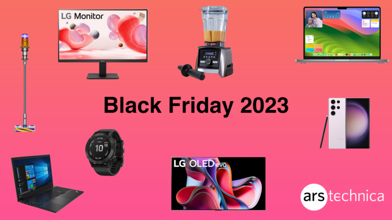 https://cdn.arstechnica.net/wp-content/uploads/2023/11/Black-Friday-2023-Header-Image-800x450.png