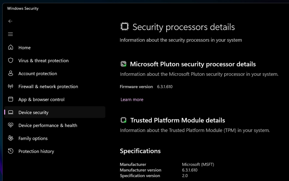 Dieser Laptop verwendet Microsoft Pluton, also fTPM.  Wenn AMD oder Intel hier aufgeführt sind, verwenden Sie wahrscheinlich ein fTPM und keinen dedizierten TPM-Chip.