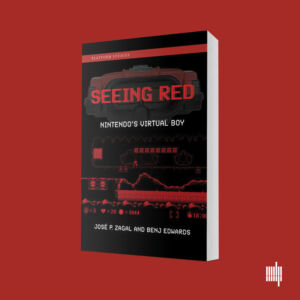 You're reading an excerpt of <em>Seeing Red: Nintendo's Virtual Boy</em> by Jose Zagal and Benj Edwards.
