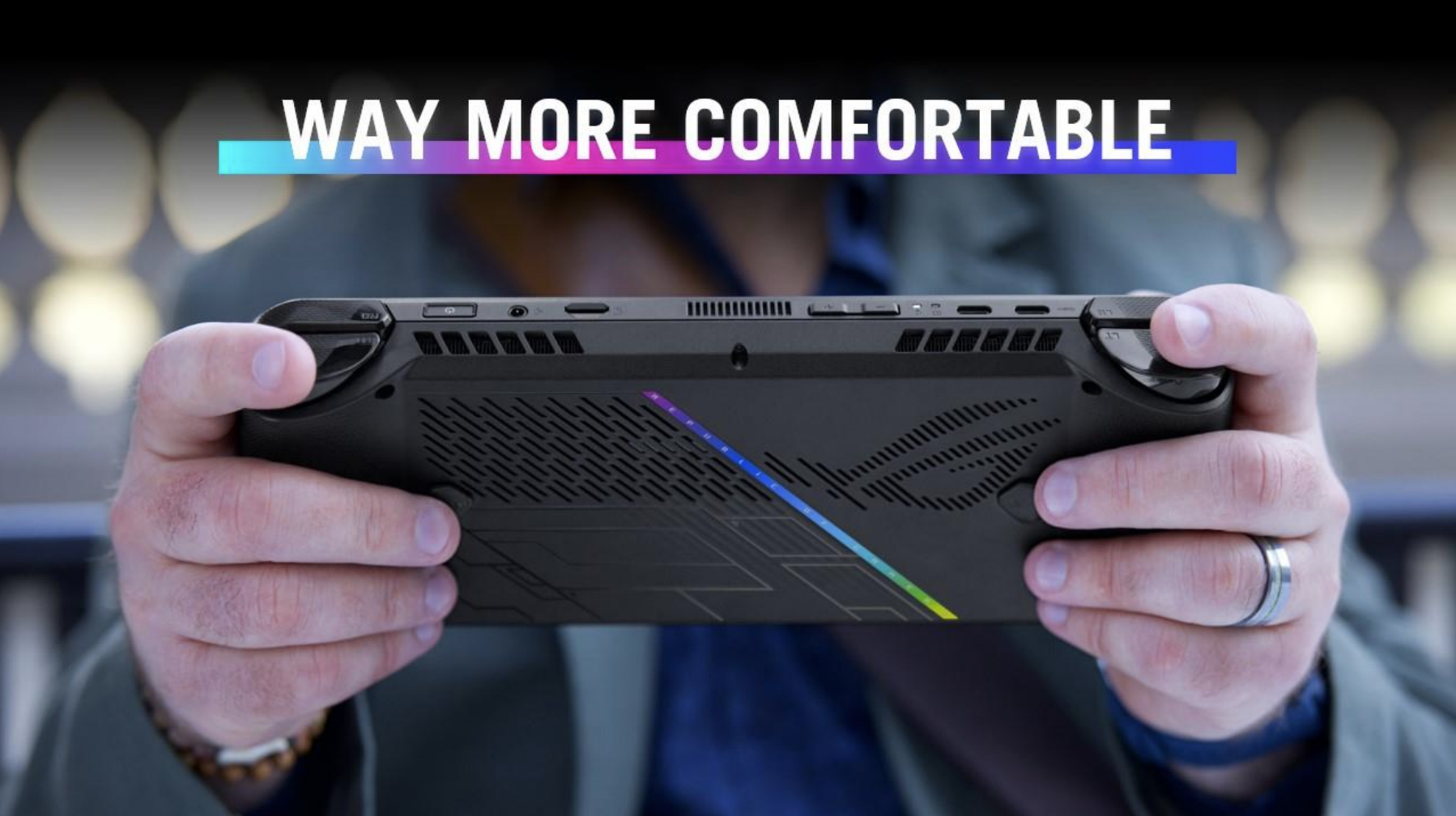  the ROG Ally X is indeed way more comfortable (just maybe not all-caps).