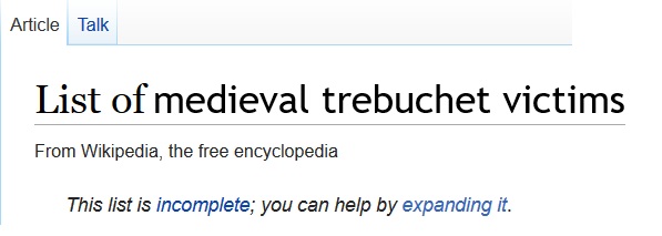 List of medieval trebuchet victims: this article is incomplete. You can help by expanding it.
