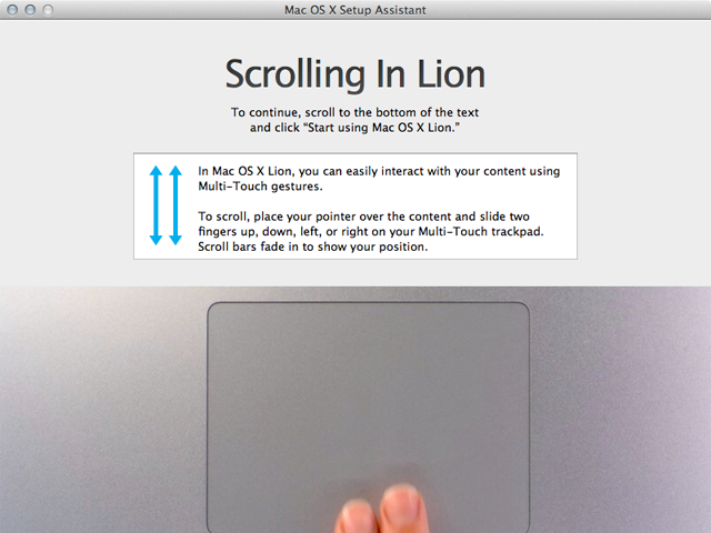 Be prepared for Lion's new scrolling behavior&#8212;you have to do it even to use Lion for the first time.
