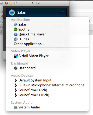 Airfoil lets you choose from a variety of sources to stream.