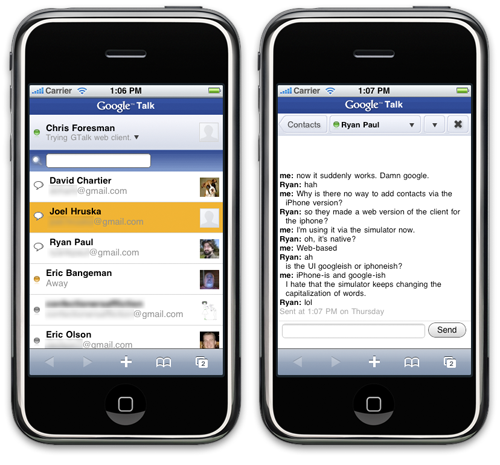 Here are the main two screens for GTalk for iPhone: the contact list and the chat window.