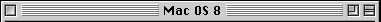 Mac OS 8 title bar
