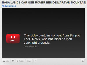A NASA video of Curiosity was taken down YouTube's Content ID system gone awry.
